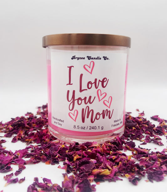 I Love You Mom candle (LE)