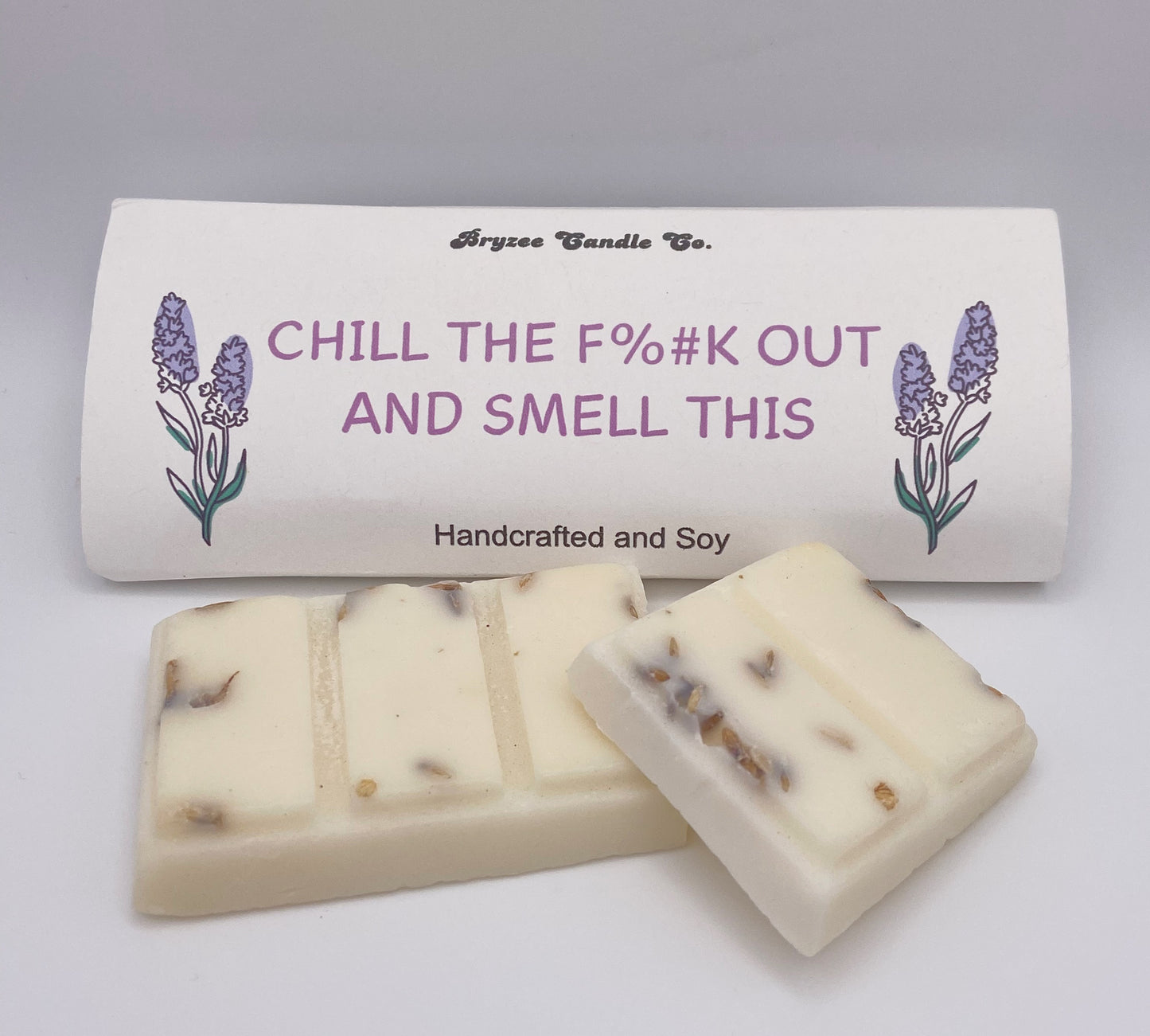 Chill the F#%k Out and Smell This Wax Melt